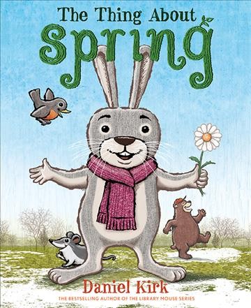 The Thing About Spring by Daniel Kirk.jpg