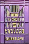 Hip Hop is History by Questlove 