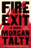 Fire Exit by Morgan Talty 